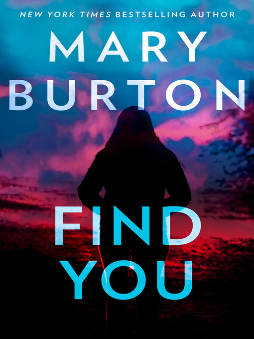 Title details for Find You by Mary Burton - Available